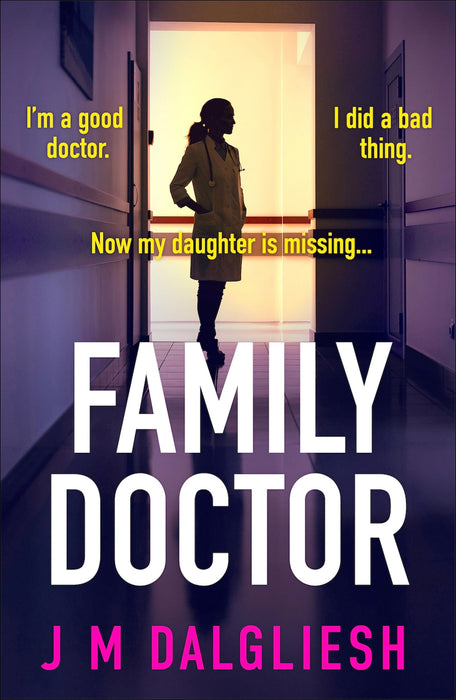 Family Doctor : A totally gripping and pulse-pounding psychological thriller