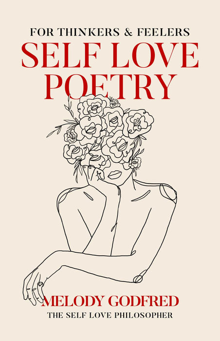 Self Love Poetry : For Thinkers & Feelers