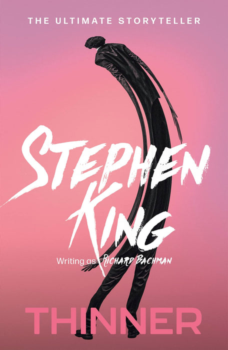 Thinner : from No. 1 bestseller Stephen King writing as Richard Bachman