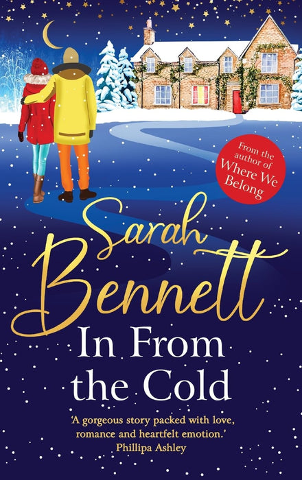 In From the Cold : Wrap up warm with this heartwarming, romantic, uplifting read from Sarah Bennett