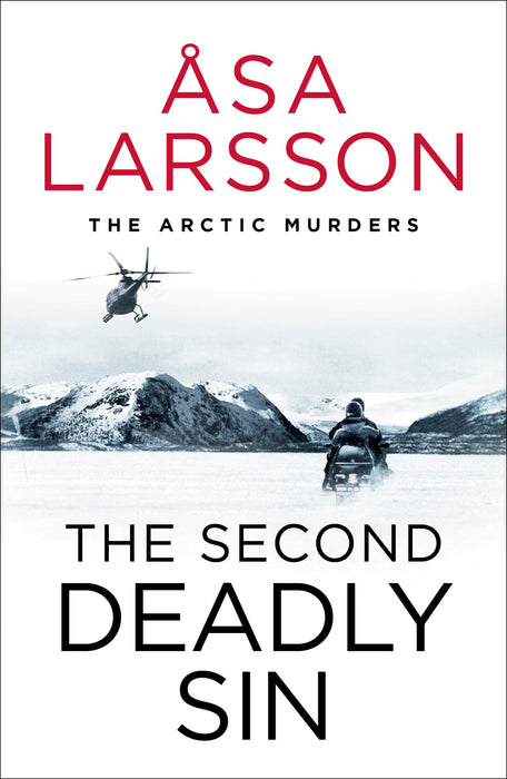 The Second Deadly Sin : The Arctic Murders – A gripping and atmospheric murder mystery