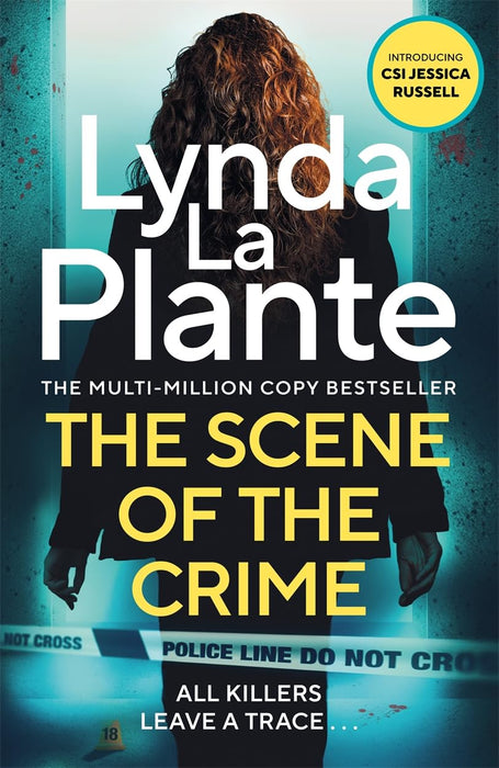 The Scene of the Crime : The instant Sunday Times bestselling Richard and Judy book club pick from the Queen of Crime Drama