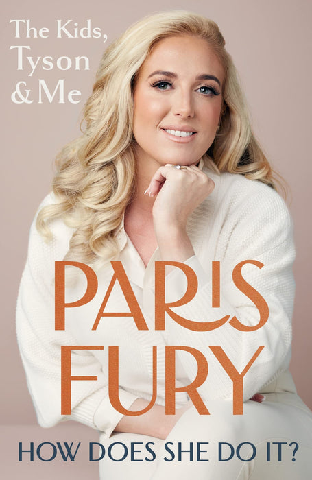 How Does She Do It? : The next book from the star of Netflix smash hit At Home with the Furys and wife of 'Gypsy King' Tyson Fury
