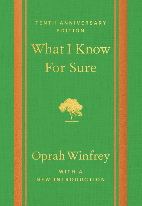 What I Know For Sure - Tenth Anniversary Edition