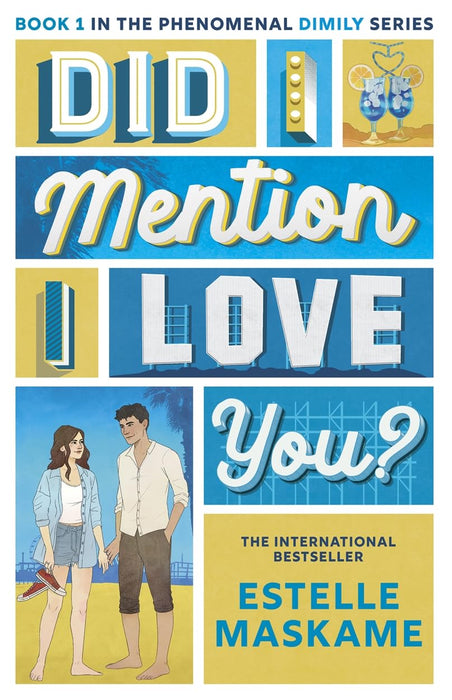Did I Mention I Love You? (The DIMILY Series) : the perfect YA romance - secrets, forbidden love and family drama!