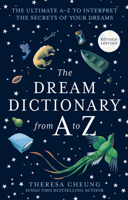 The Dream Dictionary from A to Z [Revised edition] : The Ultimate A–Z to Interpret the Secrets of Your Dreams