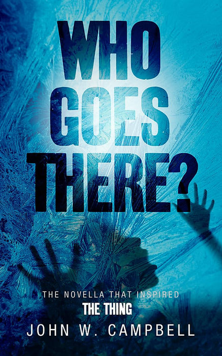 Who Goes There