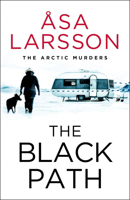 The Black Path : The Arctic Murders – A gripping and atmospheric murder mystery