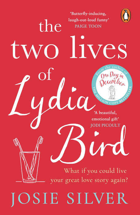 The Two Lives of Lydia Bird : A gorgeously romantic love story for anyone who has ever thought ‘What If?’