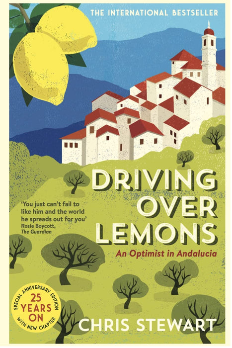 Driving Over Lemons : An Optimist in Andalucia