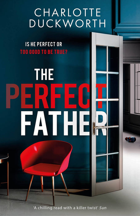 The Perfect Father : a compulsive and addictive psychological thriller with a shocking twist