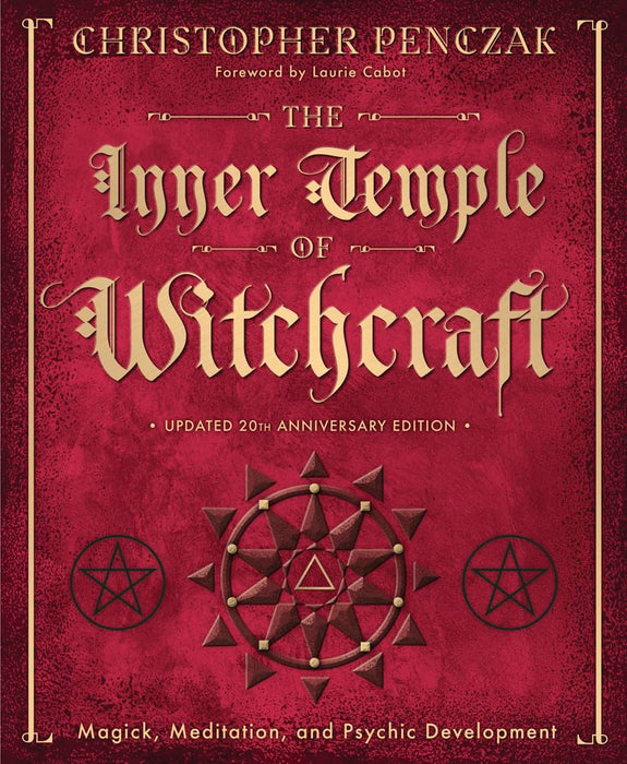 The Inner Temple of Witchcraft : Magick, Meditation and Psychic Development