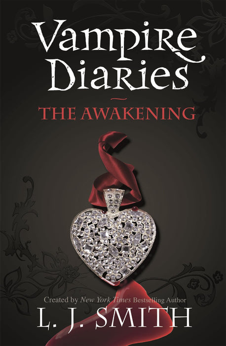 The Vampire Diaries: The Awakening : Book 1 - Sink your teeth into the deadly love triangle that inspired the smash-hit TV series