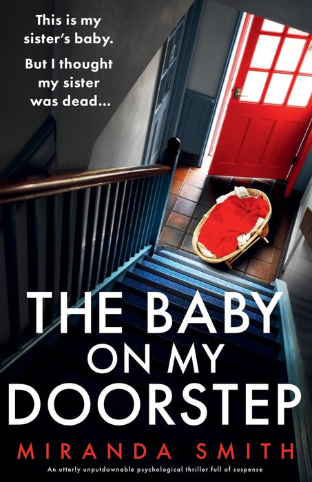 The Baby on My Doorstep : An utterly unputdownable psychological thriller full of suspense