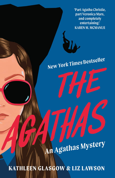 The Agathas : ‘Part Agatha Christie, part Veronica Mars, and completely entertaining.’ Karen M. McManus