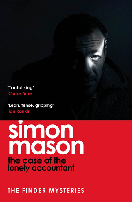 The Case of the Lonely Accountant : the second installment of the sharply-plotted and tense Finder Mysteries