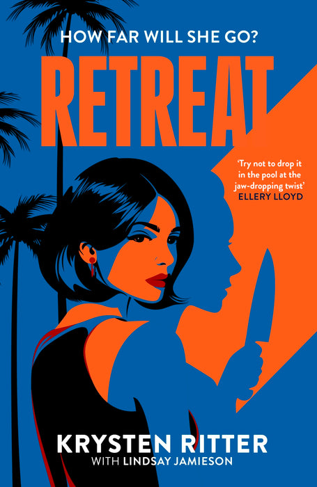 Retreat : the addictive rollercoaster thriller