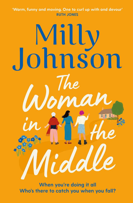 The Woman in the Middle : from the much-loved bestselling author of Lift Me Up