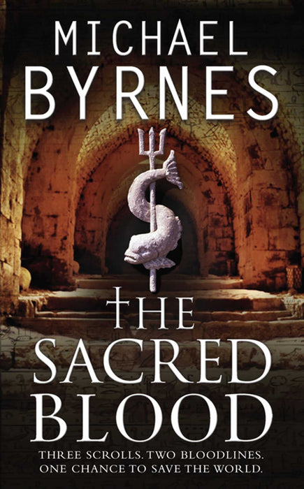 The Sacred Blood : The thrilling sequel to The Sacred Bones, for fans of Dan Brown
