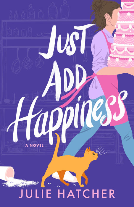 Just Add Happiness : A Novel