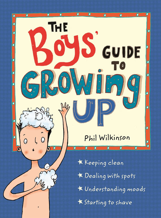 The Boys' Guide to Growing Up : The Puberty Guide for Boys