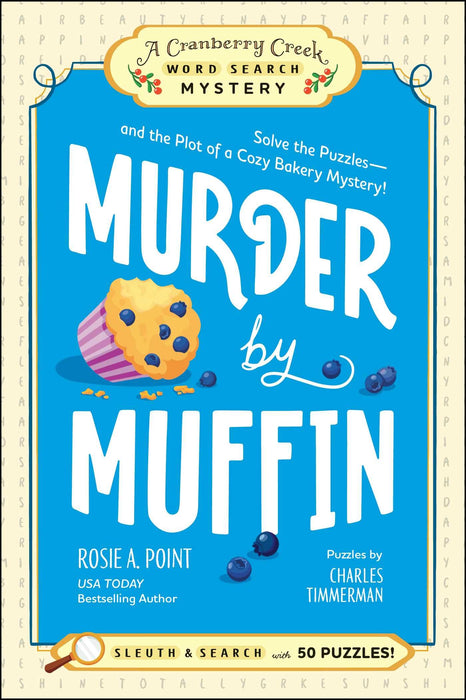 Murder by Muffin: Book 2 : Solve the Puzzles—and the Plot of a Cozy Bakery Mystery!