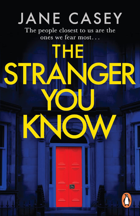The Stranger You Know : The gripping detective crime thriller from the bestselling author