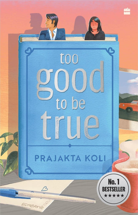 Too Good To Be True : A funny, smart will-they-won't-they romance by MostlySane
