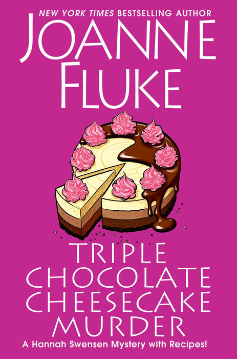 Triple Chocolate Cheesecake Murder : An Entertaining & Delicious Cozy Mystery with Recipes
