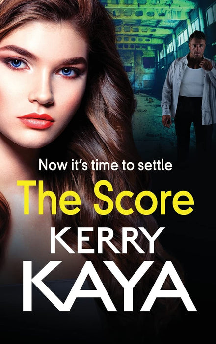 The Score : A gritty, gripping gangland thriller from Kerry Kaya