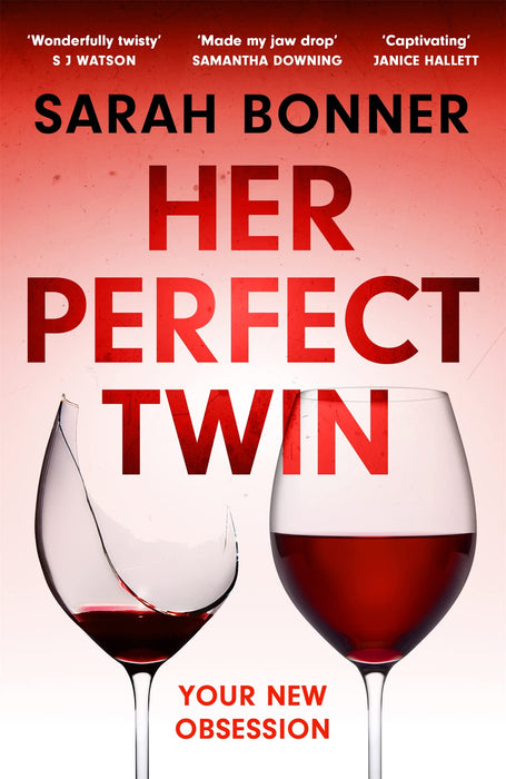 Her Perfect Twin : A completely addictive psychological thriller with a killer twist