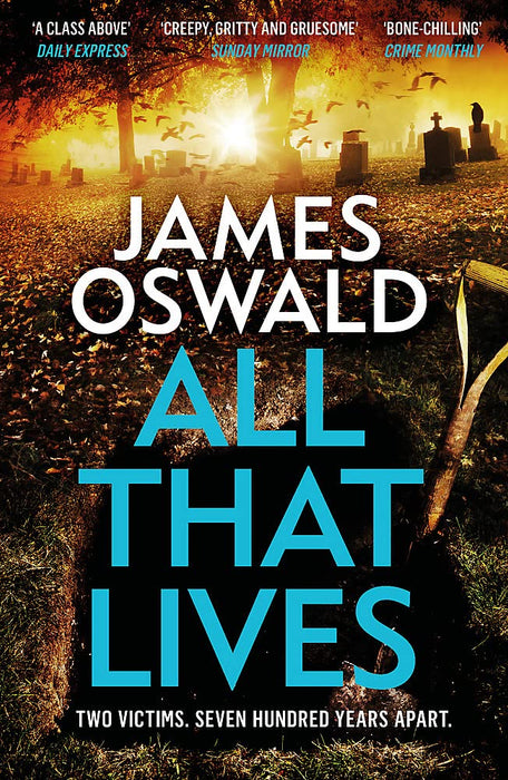 All That Lives : a gritty thriller from the Sunday Times bestselling Inspector McLean series