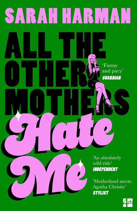 All The Other Mothers Hate Me
