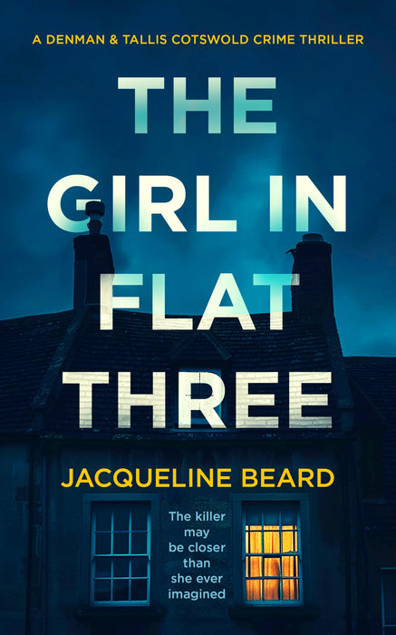 The Girl in Flat Three : A Gripping Psychological Crime Thriller with a Twist You Won’t See Coming