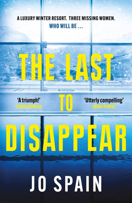 The Last to Disappear : cool off this summer with this chilling, heart-pounding thriller