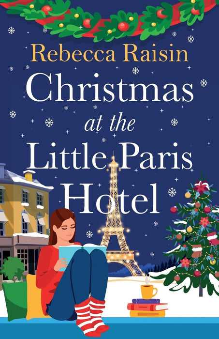 Christmas at the Little Paris Hotel : Cosy up with this gorgeous, uplifting festive romance from the author of Summer at the Santorini Bookshop