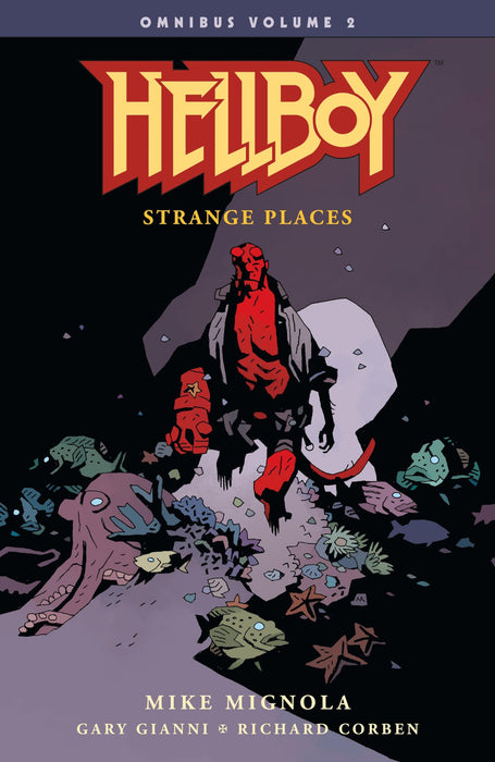 Hellboy Omnibus Volume 2: Strange Places : Strange Places