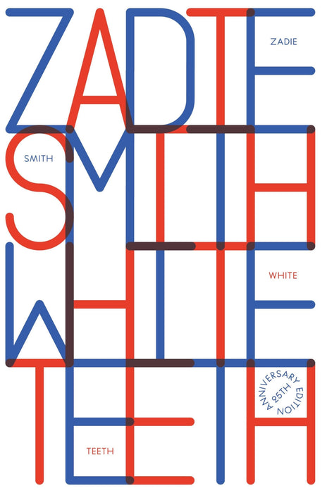White Teeth : 25th Anniversary Edition