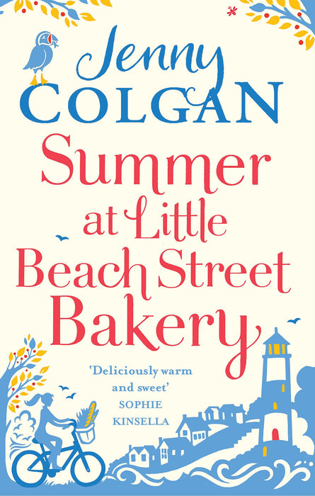 Summer at Little Beach Street Bakery : From the bestselling author of feel-good romance
