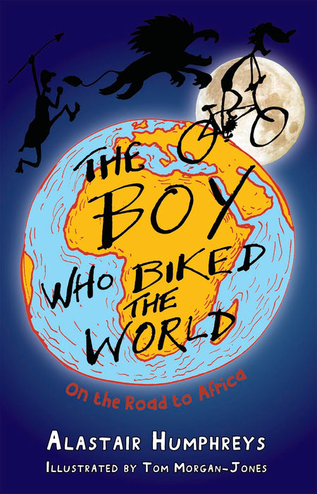 The Boy Who Biked the World Part 1 : On the Road to Africa