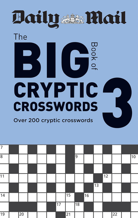 Daily Mail Big Book of Cryptic Crosswords Volume 3 : Over 200 cryptic crosswords