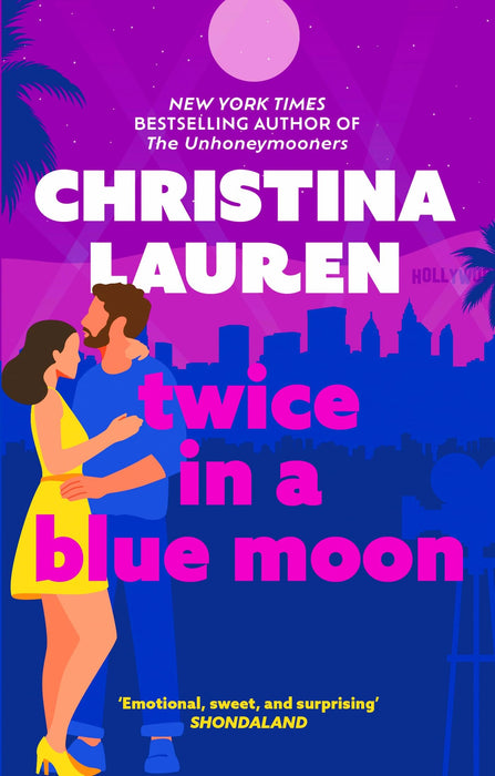 Twice in a Blue Moon : a heart-wrenching story of a second chance at first love