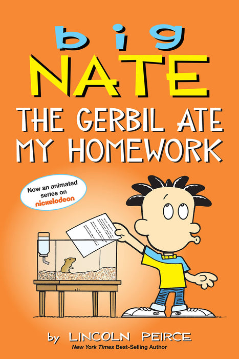 Big Nate: The Gerbil Ate My Homework : Volume 23