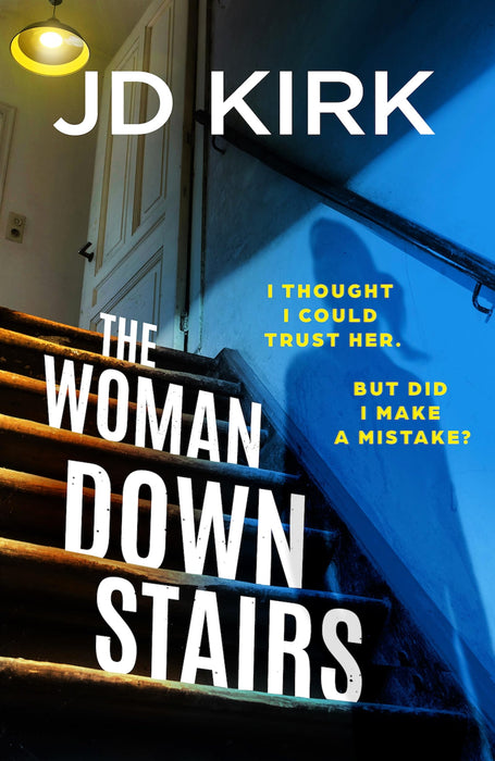 The Woman Downstairs : A completely addictive and unputdownable psychological thriller with a nail-biting twist