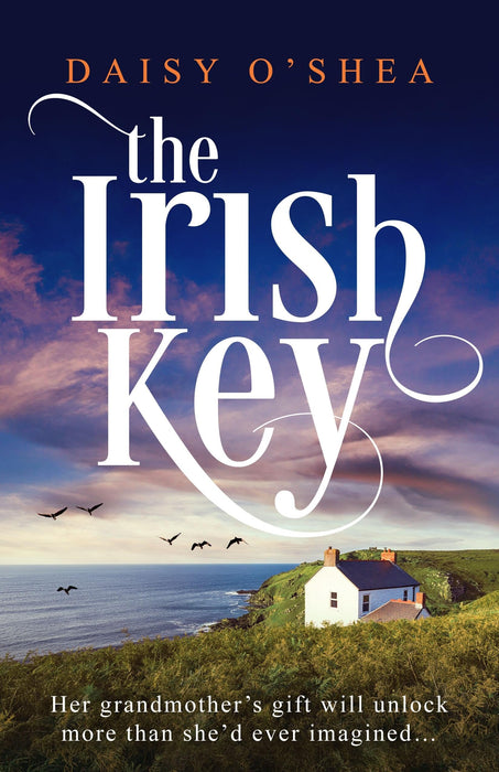 The Irish Key : An utterly heart-wrenching and gripping Irish novel filled with family secrets