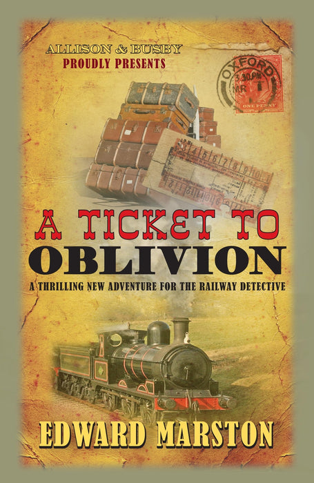 A Ticket to Oblivion : A puzzling mystery for the Railway Detective