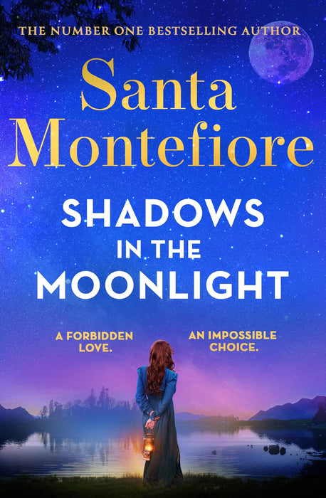 Shadows in the Moonlight : The sensational and devastatingly romantic novel from the number one bestselling author!