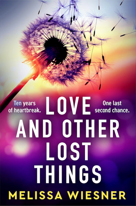 Love and Other Lost Things : A totally heartbreaking page-turner