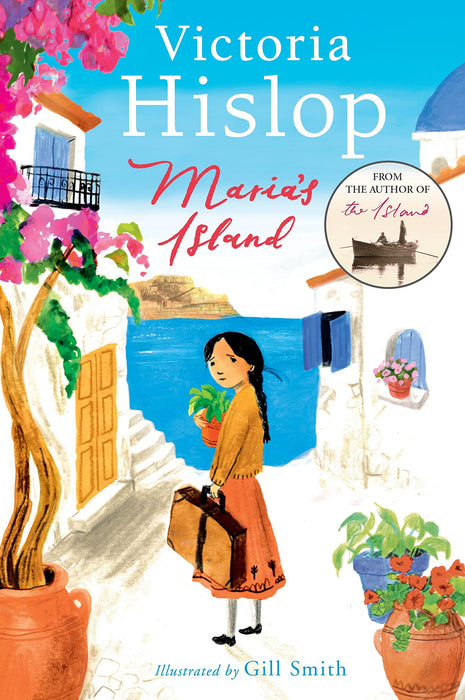 Maria's Island : From Victoria Hislop, international bestselling author of THE ISLAND – a powerful, beautifully illustrated full colour story for young readers about courage, compassion, shame and dif