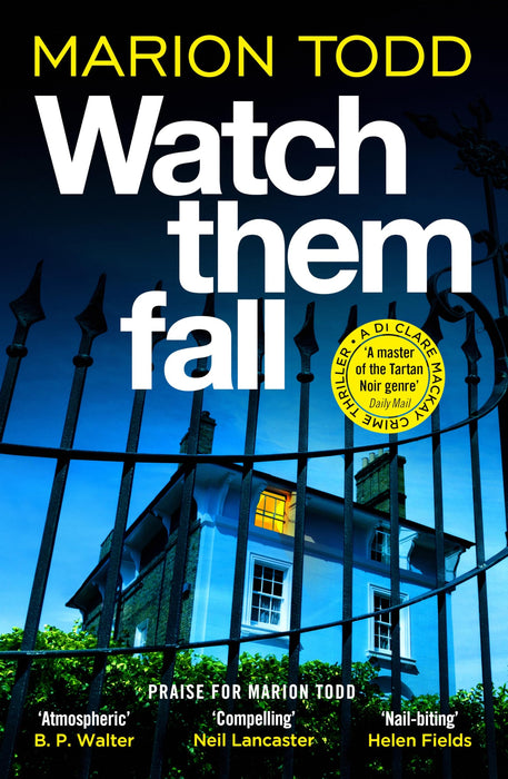 Watch Them Fall : A must-read Scottish police procedural from one of tartan noir's greatest